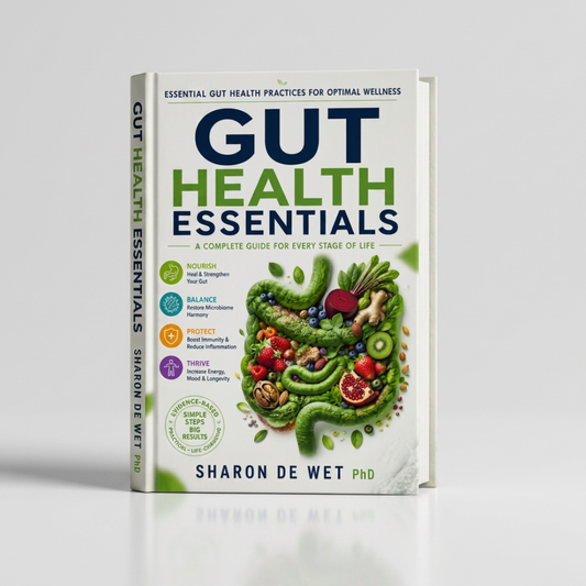Gut Health Essentials: A Complete Guide for Every Stage of Life (PAPERBACK)