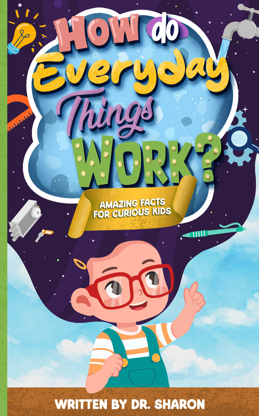 How Do Everyday Things Work? Children's STEM  Paperback